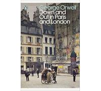 Down and out in Paris and London