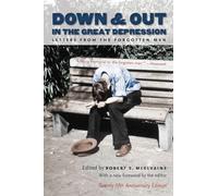 Down and Out in the Great Depression: Letters from the Forgotten Man