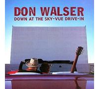 Down at the Sky-Vue Drive-In by Don Walser