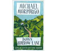 Down Burrow Lane : Life and Love on the Farm