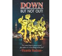 Down But Not Out!