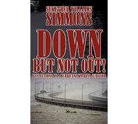 Down, But Not Out!: Reflections of a Hurricane Katrina Survivor