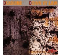 Down By Law by Deadline (1999-07-01)