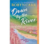 Down by the River : A Novel