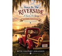 Down By The Riverside: A Santa Eli Story: 1 (The Places That Remember)