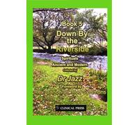 Down By the Riverside: Spirituals Ancient and Modern