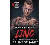 Down & Dirty: Linc: 9 (Dirty Angels MC® Series)