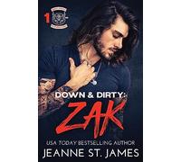 Down & Dirty: Zak: 1 (Dirty Angels MC® Series)