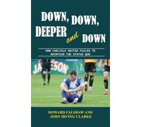 Down, Down, Deeper and Down: How Carlisle United failed to maintain the status quo