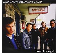 Down Home Girl by Old Crow Medicine Show (2006-05-03)