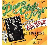 Down Home Jazz Band - Dawn Club Joys