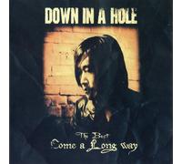 Down In A Hole - The Best Come A Long Way [Japan CD] MMJCD-2