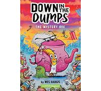 Down in the Dumps #1: The Mystery Box