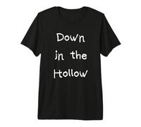 Down in The Hollow Premium T-Shirt