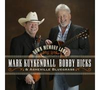 Mark Kuykendall, Bobby Hicks & Asheville Bluegrass - Down Memory Lane