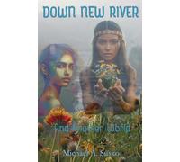Down New River & Another World (5)