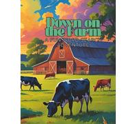 Down on the Farm: A Fun Word Search Adventure: 56 Farm-Themed Word Search Puzzles for Kids and Adults | Animals, Crops, Tools & More!