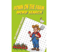 Down on the Farm Word Search Puzzle Book: Word Searches with Easy-to-Read Print about Farming, Animals & Country Life | 6x9 inches, 106 pages | 50+ ... Gift for Farmers, Kids, and Nature Lovers