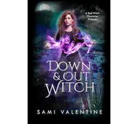 Down & Out Witch: A Red Witch Chronicles Prequel