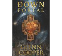 Down: Portal: A Science Fiction Historical Thriller though the Gates of Hell