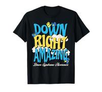 Down Right Amazing Down Syndrome Awareness T-Shirt