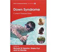 Down Syndrome: Current Perspectives (Clinics in Developmental Medicine)