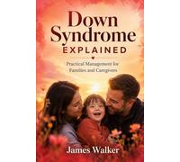 Down Syndrome Explained