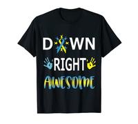 Down Syndrome Gift Tshirt Daughter Son Down Right Awesome T-Shirt