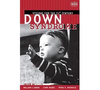 Down Syndrome: Visions for the 21st Century