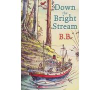 Down The Bright Stream by B.B. (English) Paperback Book