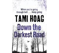 Down the Darkest Road (Oak Knoll)