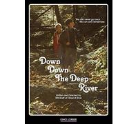 Down The Deep River