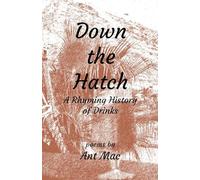 Down the Hatch: A Rhyming History of Drinks