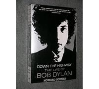 Down the Highway: The Life of Bob Dylan