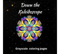 Down the Kaleidoscope