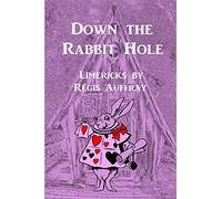 Down the Rabbit Hole