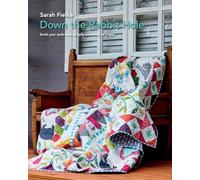 Down The Rabbit Hole: Fun quilt pattern to keep you busy all year.