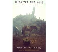 Down the Rat Hole: Adventures Underground on the Burma Frontier