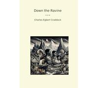 Down the Ravine (Classic Books)
