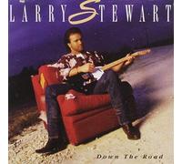 Down The Road by Larry Stewart (1993-05-03)