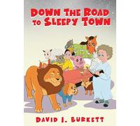 Down the Road to Sleepy Town