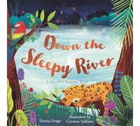 Down the Sleepy River: A Mindful Bedtime Book