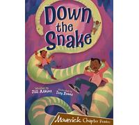 Down the Snake : (Brown Chapter Reader)