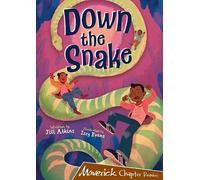 Down the Snake: (Brown Chapter Reader) (Maverick Chapter Readers)