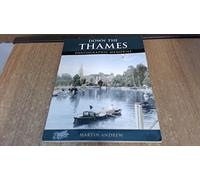 Down the Thames (Photographic Memories)