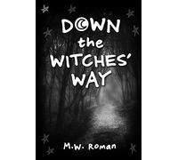 Down The Witches' Way
