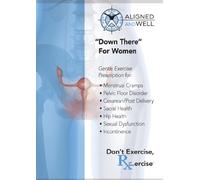 'Down There' For Women with Katy Bowman, M.S.