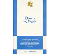 Down to Earth : An 831 Stories Romance
