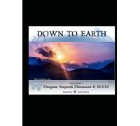 Down to Earth - Volume 1: Dragons, Serpents, Dinosaurs and SUCH: Mudfossils of the World