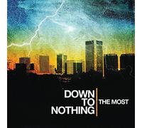 DOWN TO NOTHING THE MOST LP New 0098796014110